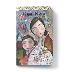 Kelly Rae Roberts Gift Book-Dear Mom